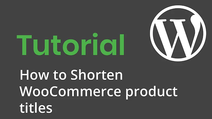 How to Shorten WooCommerce product titles - Limit Woocommerce product title