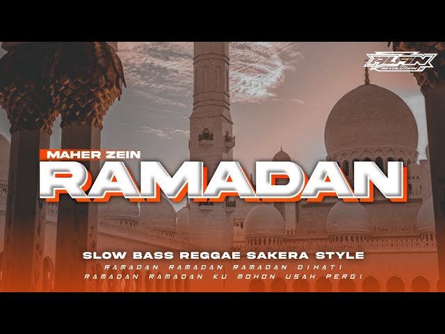 DJ RAMADAN Maher Zain • Reggae • Sakera Style • Slow Bass Viral Tiktok| ALFIN REVOLUTION class=