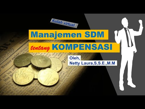 kuliah virtual Manajemen SDM tentang Kompensasi