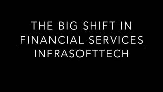 The Big Shift In Financial Services | Digital Jersey Hub  | Infrasoft Technologies