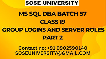 Batch 57 MS Sql DBA Class 19  Group Logins and Server Roles Part 2 || Contact || +91 9902590140