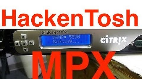 NetScaler MPX *Hackentosh* (N90X) Run OSX on your MPX now!