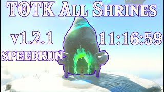 Tears of the Kingdom All Shrines Speedrun v1.2.1 11:16:59