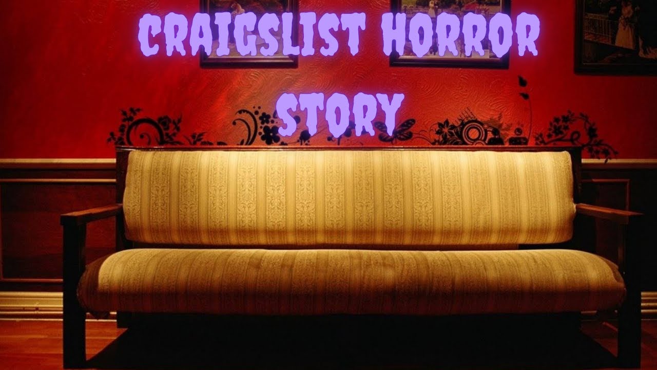 Disturbing Craigslist True Horror Story YouTube