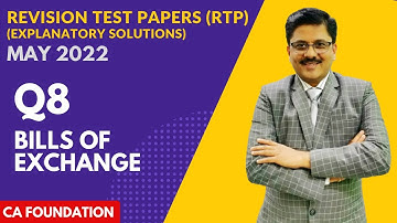 RTP | Q8 (Bills of Exchange) | May 2022 | CA Foundation | CA Sapan Sir