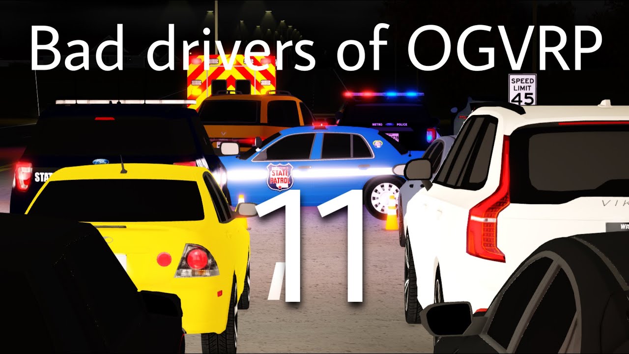 Bad drivers of OGVRP 11
