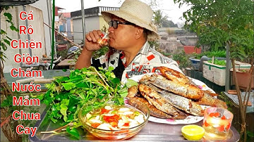 Cá Rô Đồng Rán Giòn Tan. Chấm Nước Mắm Chua Cay | Nguyễn Ngọc Biển HN.