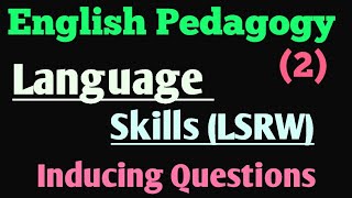 English Pedagogy- Language Skills (LSRW) Including Questions Chapter 2