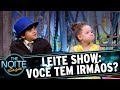 Leite Show: Você trocaria o seu irmãozinho? | The Noite (23/08/17)