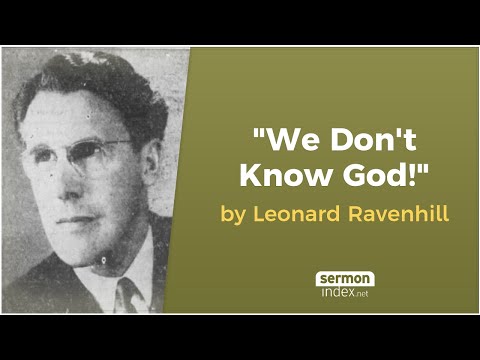 "We Don't Know God!" by Leonard Ravenhill