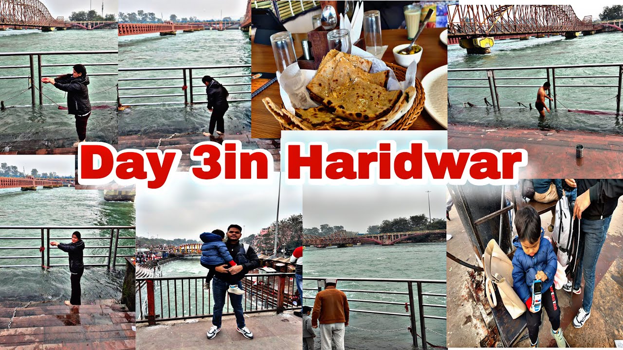 Day 3in Haridwar ll हरिद्वार पहुंच कर हम गंगा जी में स्नान किये ll 