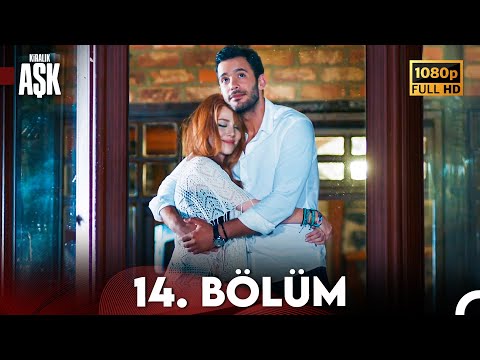 Kiralık Aşk 14. Bölüm Full HD