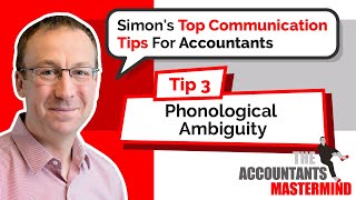 Tip 3 - Phonological Ambiguity | Top Communication Tips For Accountants