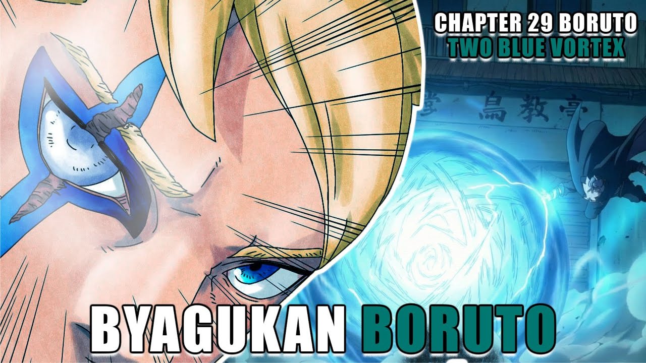 Review Chapter 29 Boruto Two Blue Vortex - Boruto Menggunakan Kekuatan ...