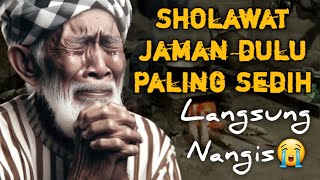 SHOLAWAT JAMAN DULU SEDIH,SHOLAWAT JAWA KUNO WALISONGO,lailahaillallah al malikul haqqul mubin