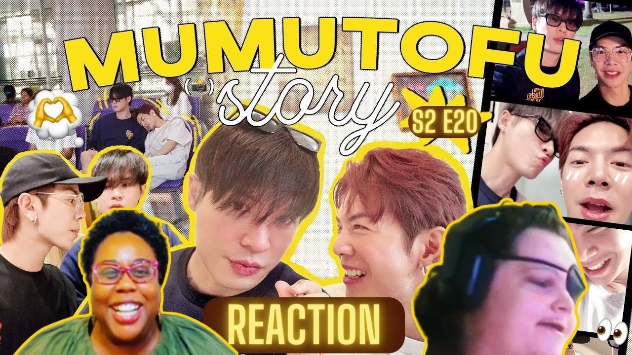 มูมู่เต้าหู้สตอรี่ | MUMU-TOFU STORY Season 2 | EP 20 - REACTION