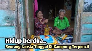 HUTAN BELANTARA TERSIMPAN SOSOK DUA LANSIA KAMPUNG TERPENCIL YANG JARANG DI KETEAHUI BANYAK ORANG