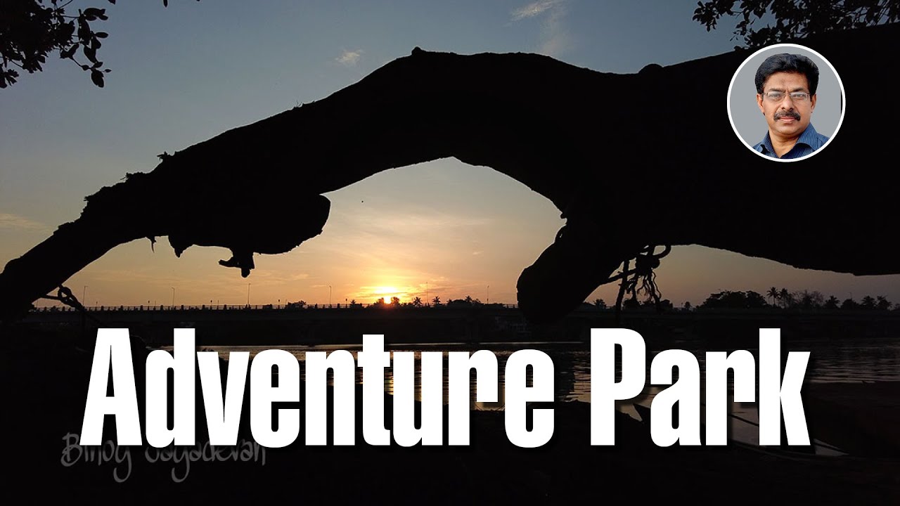 The Adventure Park - A new era of Fun and Leisure | Kollam | Kerala.