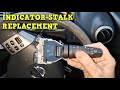 Indicator &amp; Wiper Stalk Replacement - Nissan Note