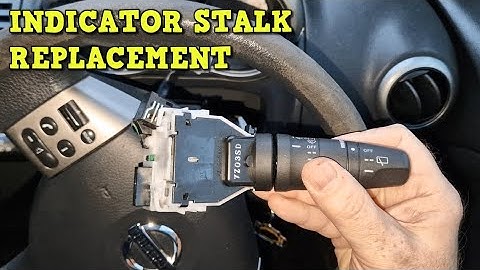 Indicator & Wiper Stalk Replacement - Nissan Note