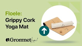 Eco-Friendly Cork Yoga Mat: Floele Yoga Mat for Superior Grip and Balance | Grommet Live