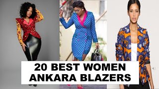 20 BEST WOMEN ANKARA BLAZERS