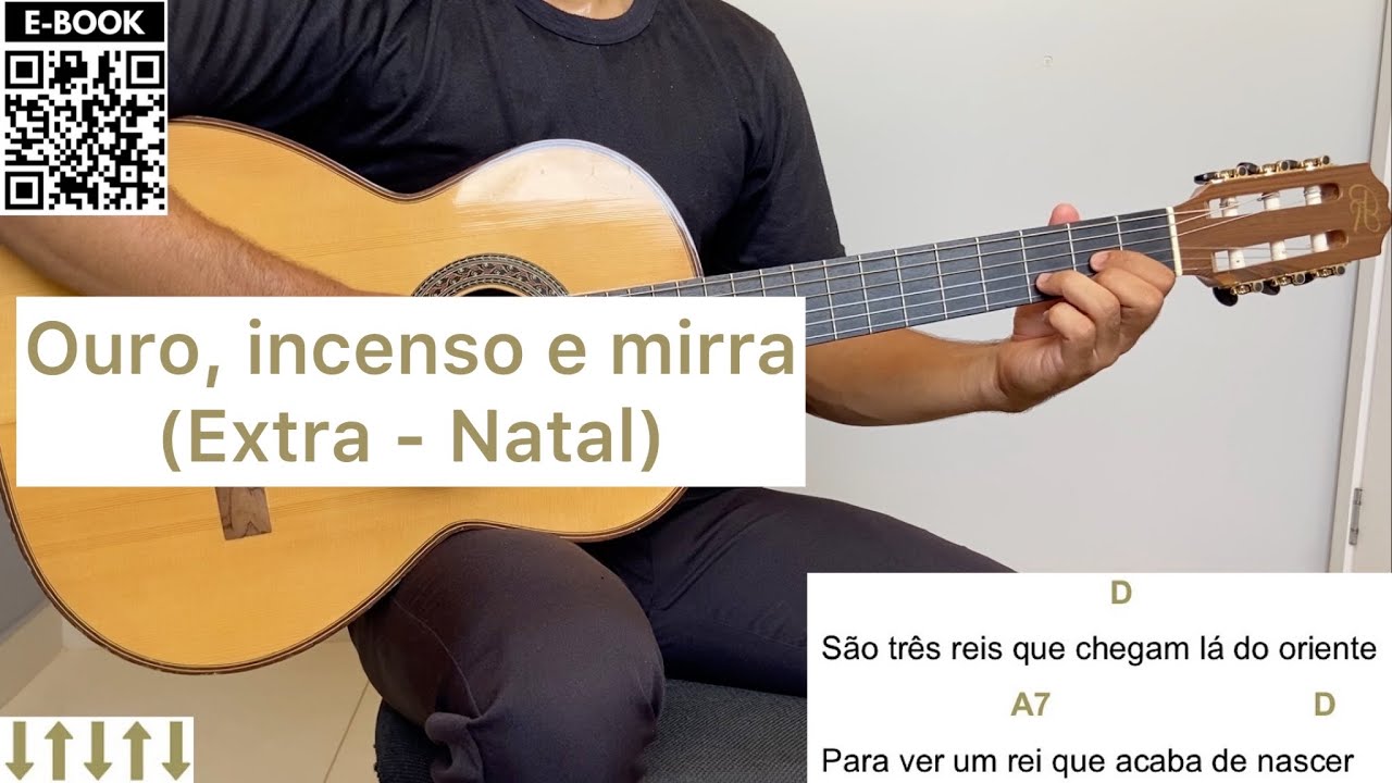 OURO, INCENSO E MIRRA (extra - NATAL) | como tocar no violão [letra e ...