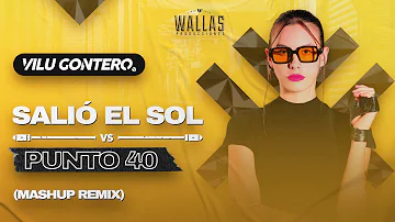 Salió el Sol vs Punto 40 (Mashup Remix) | Dj Vilu Gontero