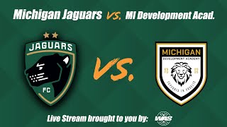 Michigan Jaguars FC Pro vs. Michigan Development Academy