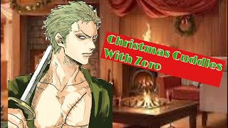 🎧Christmas Cuddles with Roronoa Zoro [ASMR/One Piece] [Christmas] [Cuddles] [Kisses]