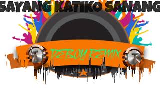 Dj remix -Sayang Katiko Sanang - Ipank