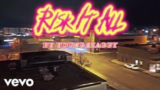 Young $haggy - Risk It All