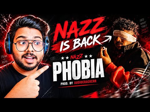 NAZZ - PHOBIA REACTION! 