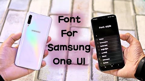 Samsung A50/A70 new font style work with in any Samsung phone🔥🔥