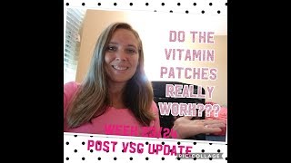 Week 23 & 24 Post VSG Update || Do the Vitamin Patches Work? || Progress Pics