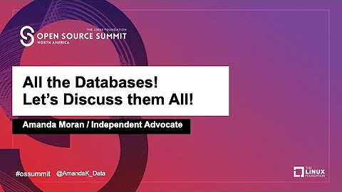 All the Databases! Lets Discuss them All! - Amanda...