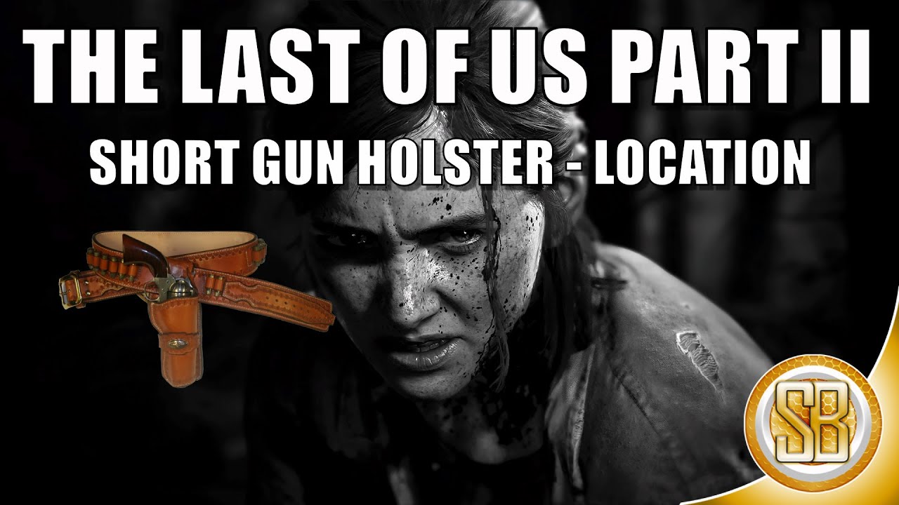 The Last of Us 2 Short Gun Holster Location Guide (TLOU2 Short Gun