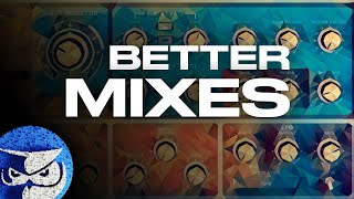7 Tips for Better Mixes