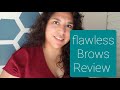 Flawless brows review