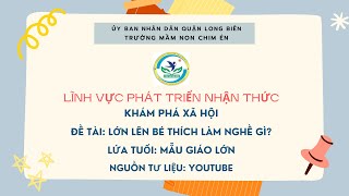 KPXH: Lớn lên bé thích làm nghề gì?