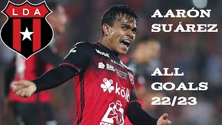 Aarón Suárez All 8 Goals Ld Alajuelense Primera División Clausura 20222023