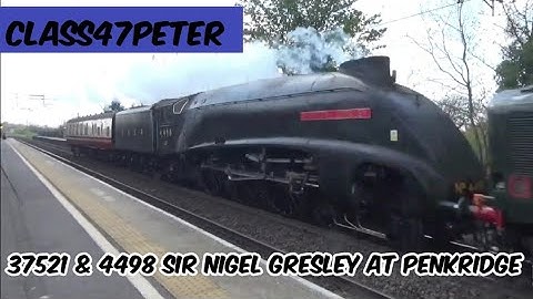BR 37521 Hauling 4498/60007 Sir Nigel Gresley Through Penkridge, 5Z47