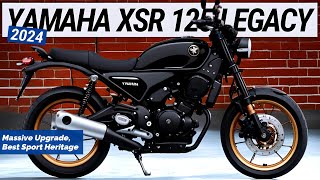 2024 New Yamaha XSR 125 Legacy: Massive Upgrade, Best Sport Heritage