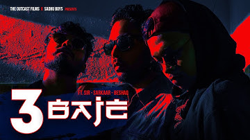 3 BAJE | SADHU BOYS |  THE OUT CAST FILMS | OFFICIAL MUSIC VIDEO | 2020