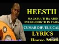 AHN CUMAR DHUULE CALI HEESTI MA JABUUTI BA ABID INTAAD JOOGTO INAN YAHAY AHN CUMAR DHUULE CALI HEESTI MA JABUUTI BA ABID INTAAD JOOGTO INAN YAHAY