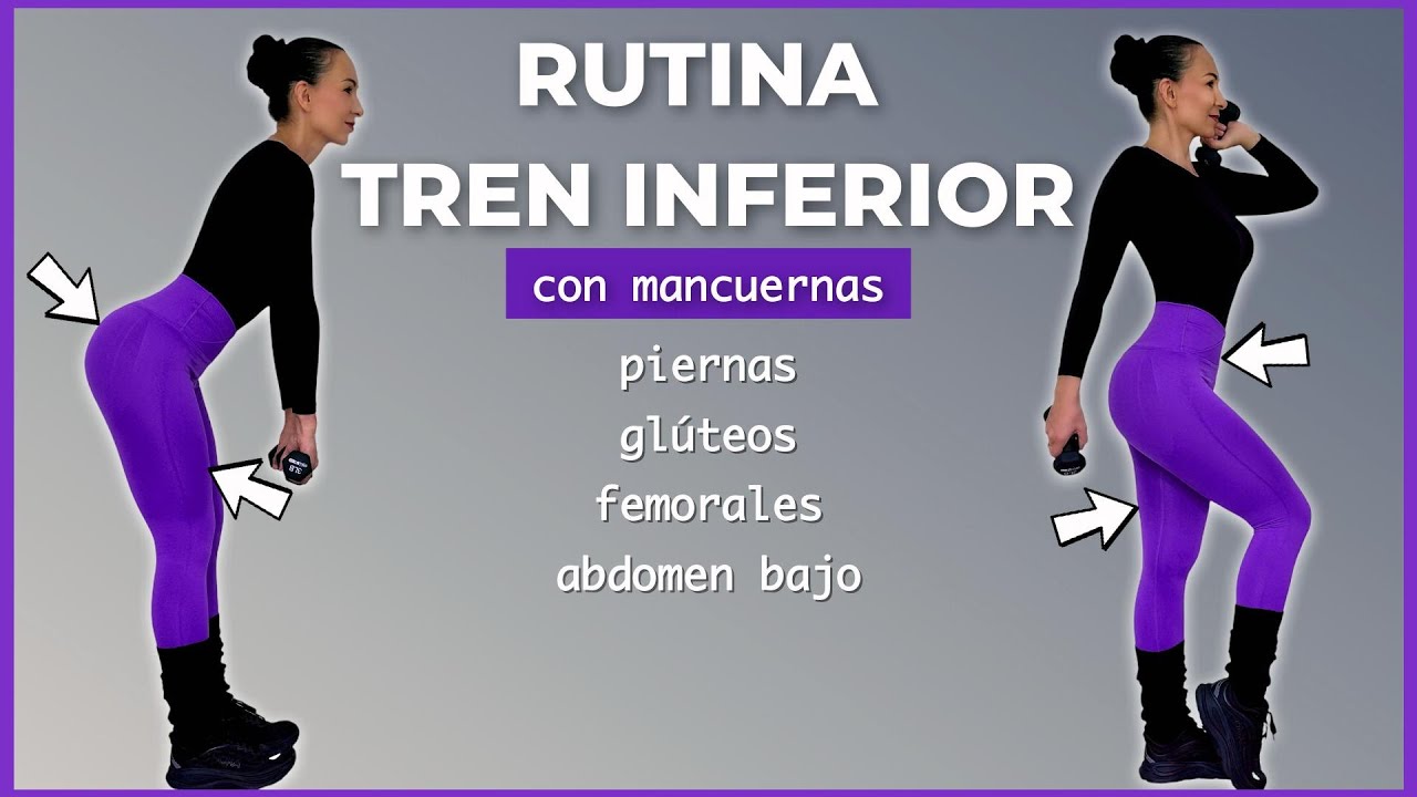 TREN INFERIOR CON MANCUERNAS | Ejercicios para glúteos piernas y abdomen | Tonifica y quema grasa