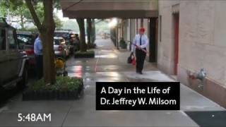 A Day in the Life of Dr. Jeffrey W. Milsom