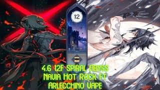 4.6 Genshin Impact 12F Spiral Abyss Arlecchino Mono Pyro ft Xiao Hypercarry