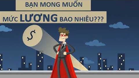 Mức lương mong muốn là bao nhiêu