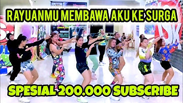 SURGA ATAU NERAKA | RAYUANMU MEMBAWA AKU KE SURGA | SPESIAL 200.000 SUBSCRIBE | CHOREO ZIN CHICIE